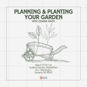 Planning & Planting Your Garden @ Ypsilanti Farmers MarketPlace